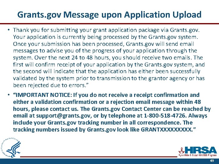 Grants. gov Message upon Application Upload • Thank you for submitting your grant application
