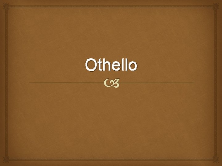 Othello 