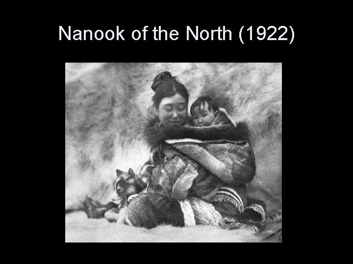 Nanook of the North (1922) 