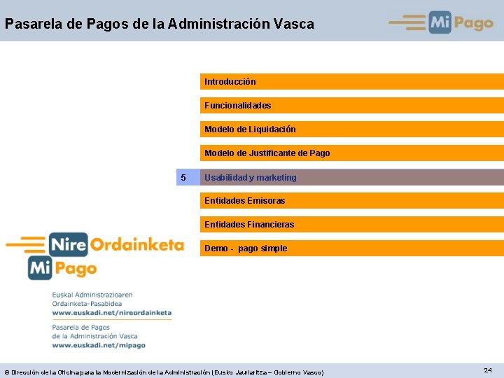 Pasarela de Pagos de la Administración Vasca Introducción Funcionalidades Modelo de Liquidación Modelo de