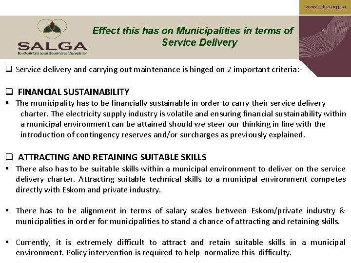 www. salga. org. za Effect this has on Municipalities in terms of Service Delivery