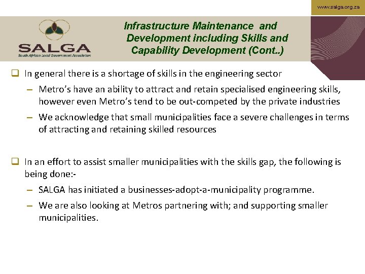 www. salga. org. za Infrastructure Maintenance and Development including Skills and Capability Development (Cont.