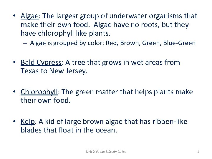 Algae 18 -19 organisms that • Algae: The largest grouppp. of underwater make their