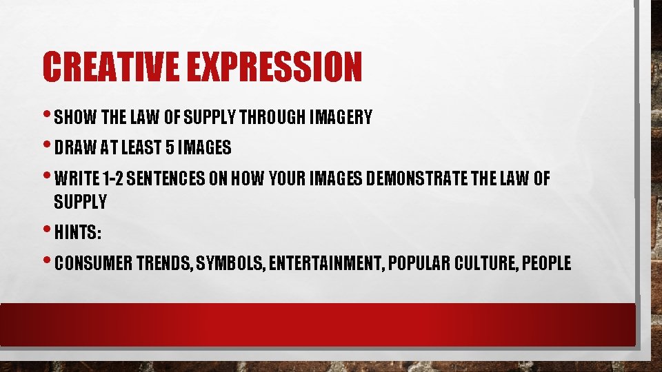 CREATIVE EXPRESSION • SHOW THE LAW OF SUPPLY THROUGH IMAGERY • DRAW AT LEAST