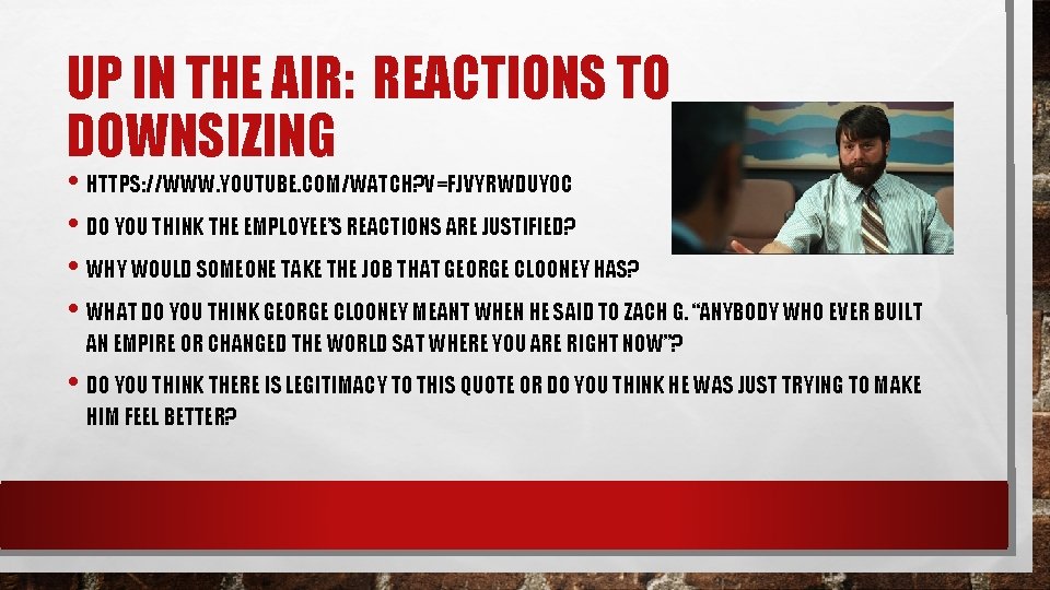 UP IN THE AIR: REACTIONS TO DOWNSIZING • HTTPS: //WWW. YOUTUBE. COM/WATCH? V=FJVYRWDUY 0