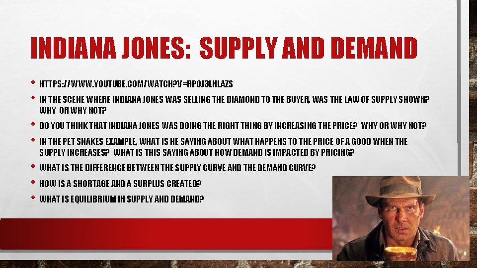 INDIANA JONES: SUPPLY AND DEMAND • HTTPS: //WWW. YOUTUBE. COM/WATCH? V=RP 0 J 3