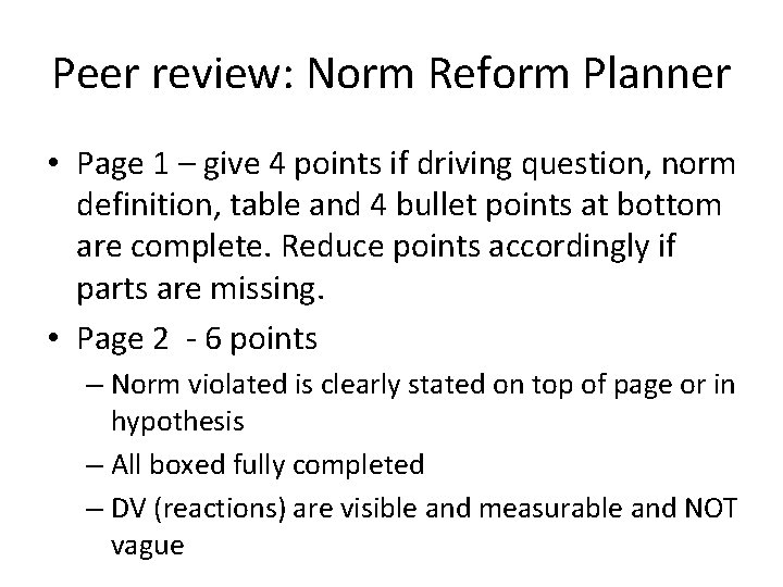 Peer review: Norm Reform Planner • Page 1 – give 4 points if driving