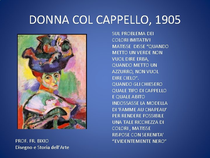 DONNA COL CAPPELLO, 1905 PROF. FR. BIXIO Disegno e Storia dell’Arte SUL PROBLEMA DEI