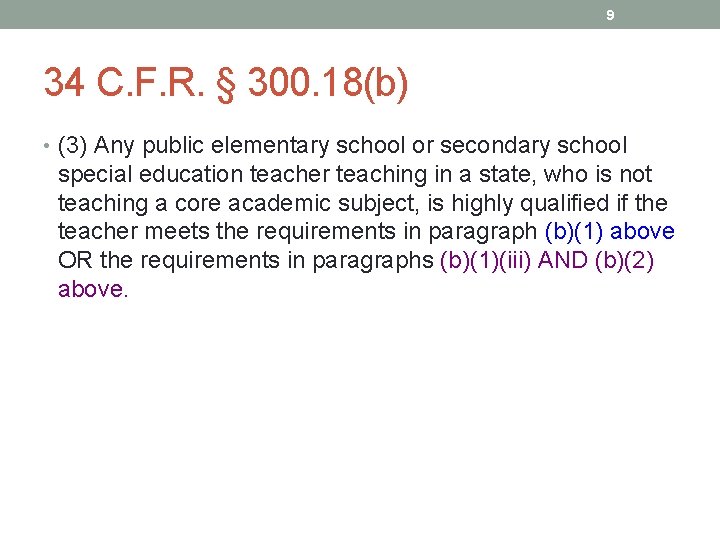 9 34 C. F. R. § 300. 18(b) • (3) Any public elementary school