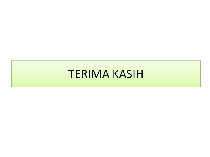 TERIMA KASIH 