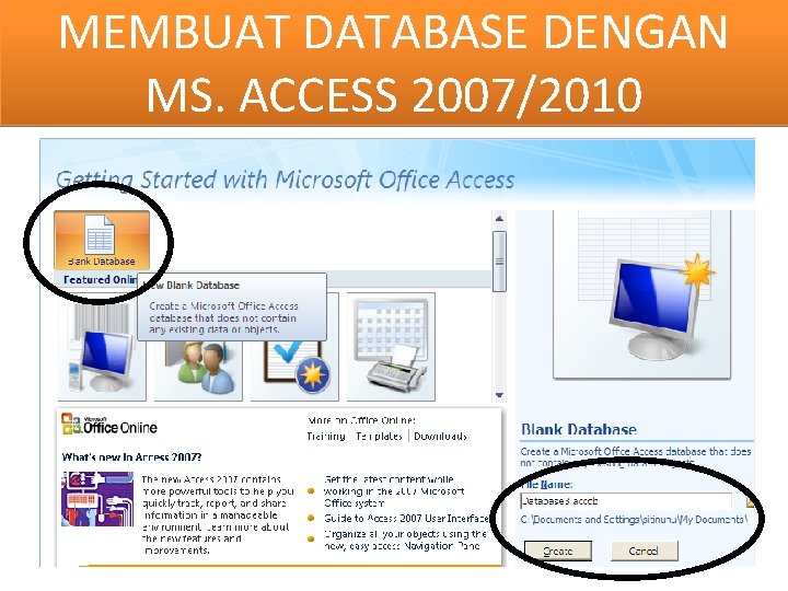 MEMBUAT DATABASE DENGAN MS. ACCESS 2007/2010 