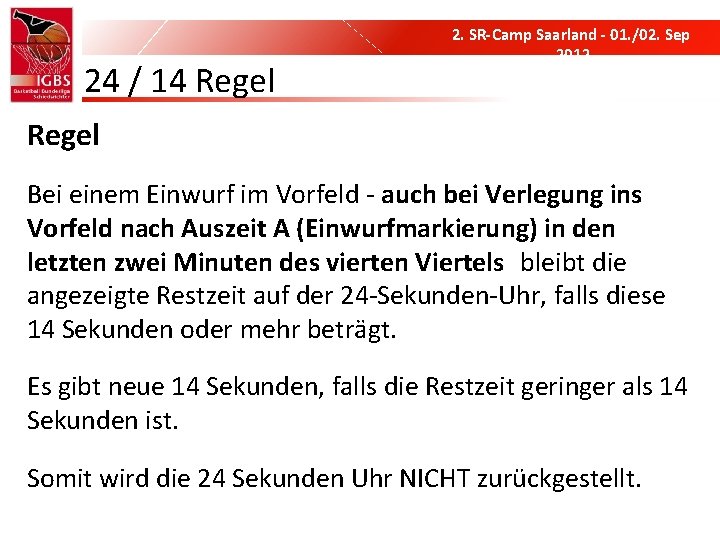 24 / 14 Regel 2. SR-Camp Saarland - 01. /02. Sep 2012 Regel Bei