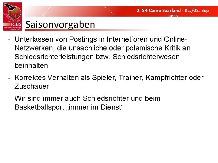 Saisonvorgaben 2. SR-Camp Saarland - 01. /02. Sep 2012 - Unterlassen von Postings in