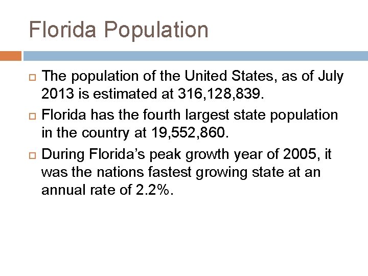 FLORIDA DEMOGRAPHICS CGG 3 O 1 Florida Population