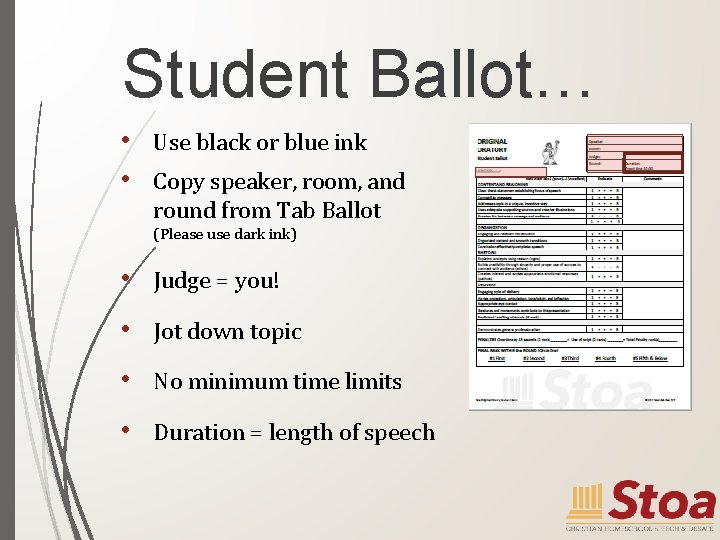 Student Ballot… • • Use black or blue ink Copy speaker, room, and round