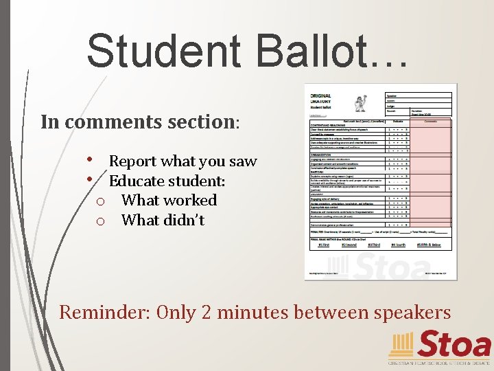 Student Ballot… In comments section: • • Report what you saw Educate student: o