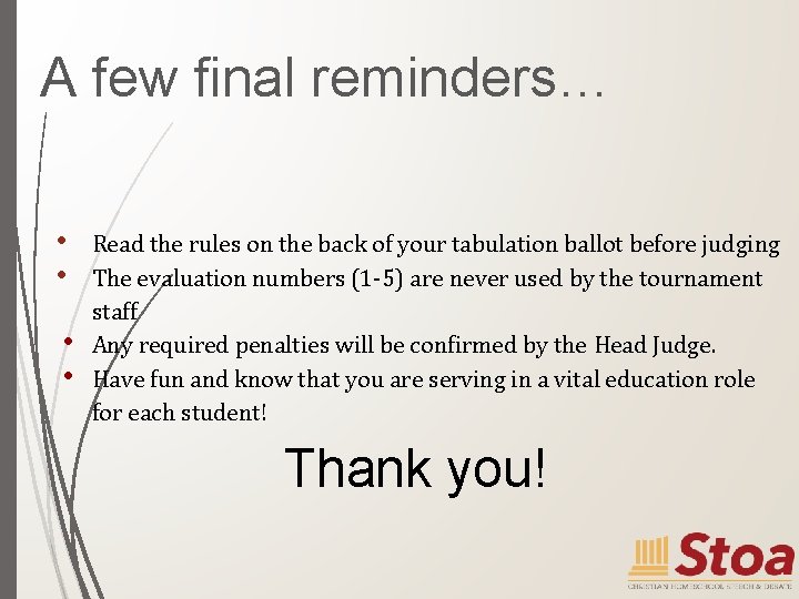 A few final reminders… • • Read the rules on the back of your