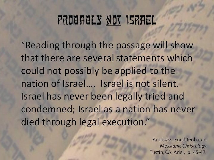 Probably not israel “Reading through the passage will show that there are several statements