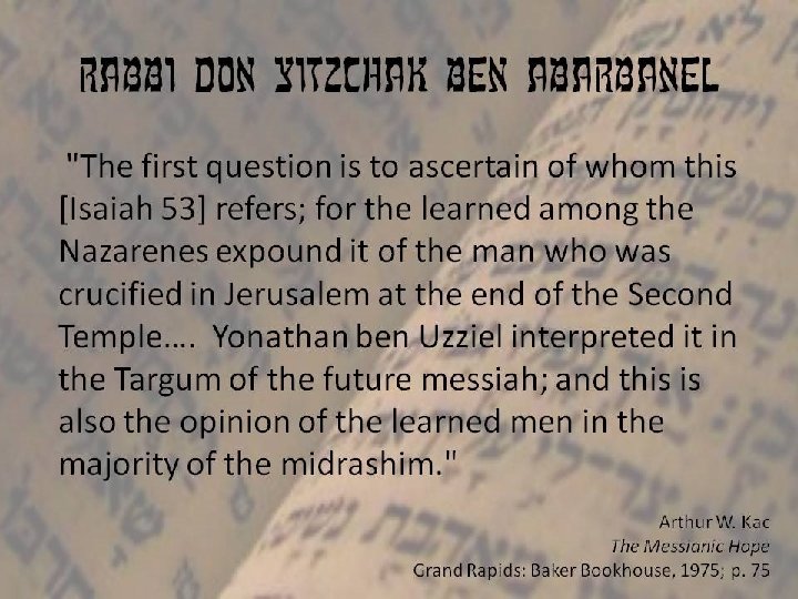 Rabbi don yitzchak ben abarbanel "The first question is to ascertain of whom this