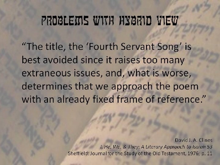 Problems with Hybrid view “The title, the ‘Fourth Servant Song’ is best avoided since