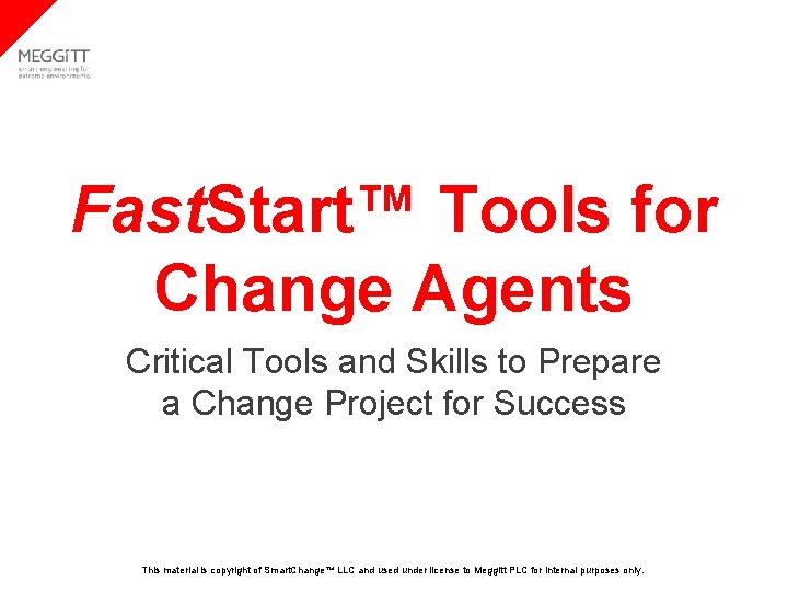 Fast Start Tools for Change Agents Critical Tools