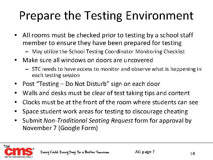 Prepare the Testing Environment • All rooms must be checked prior to testing by