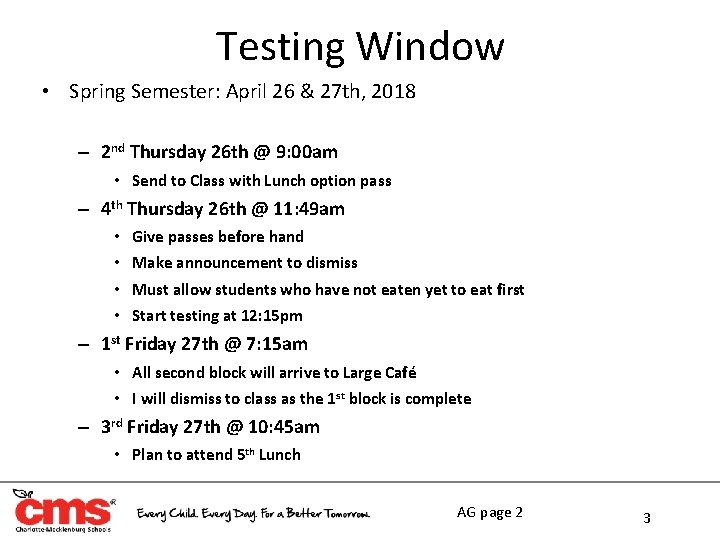 Testing Window • Spring Semester: April 26 & 27 th, 2018 – 2 nd