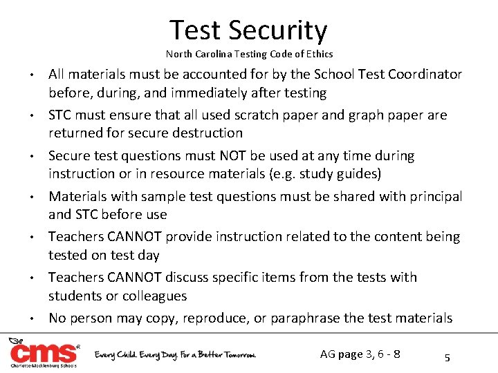 Test Security North Carolina Testing Code of Ethics • • All materials must be