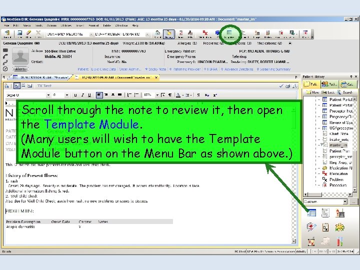 Scroll through the note to review it, then open the Template Module. (Many users