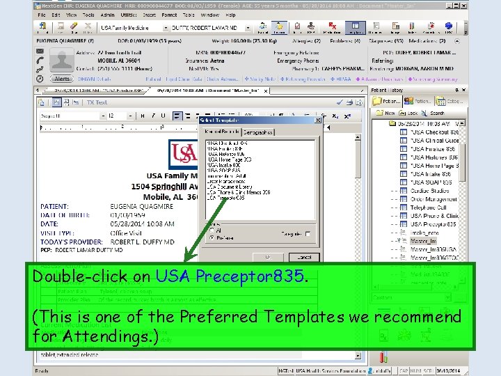 Double-click on USA Preceptor 835. (This is one of the Preferred Templates we recommend