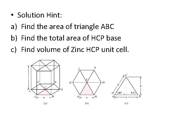 • Solution Hint: a) Find the area of triangle ABC b) Find the • Solution Hint: a) Find the area of triangle ABC b) Find the
