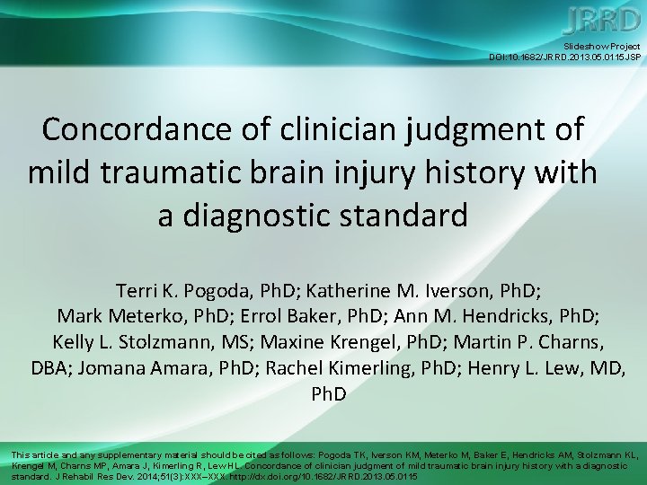 Slideshow Project DOI: 10. 1682/JRRD. 2013. 05. 0115 JSP Concordance of clinician judgment of