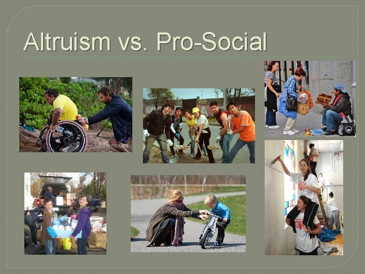 Altruism vs. Pro-Social 