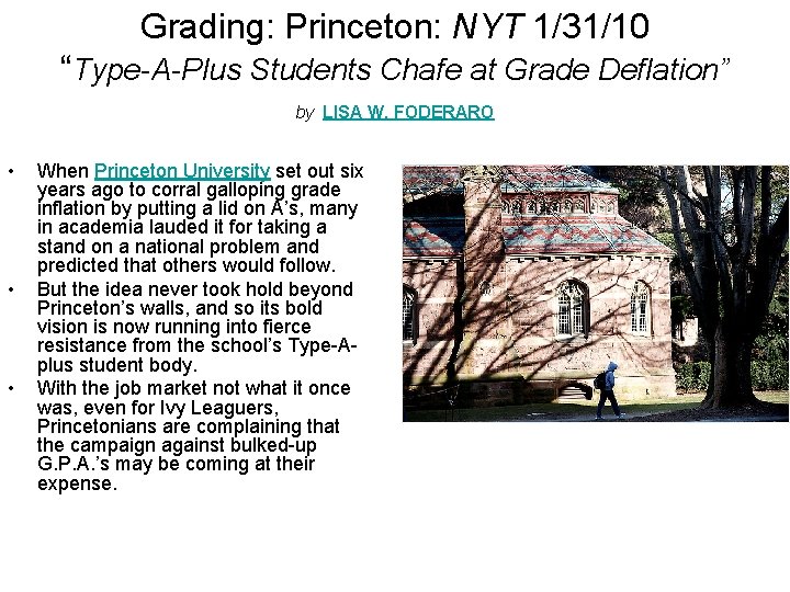 Grading: Princeton: NYT 1/31/10 “Type-A-Plus Students Chafe at Grade Deflation” by LISA W. FODERARO