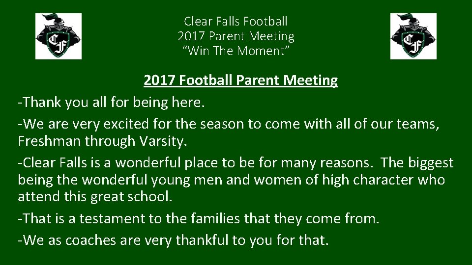 Clear Falls Football 2017 Parent Meeting “Win The Moment” 2017 Football Parent Meeting -Thank
