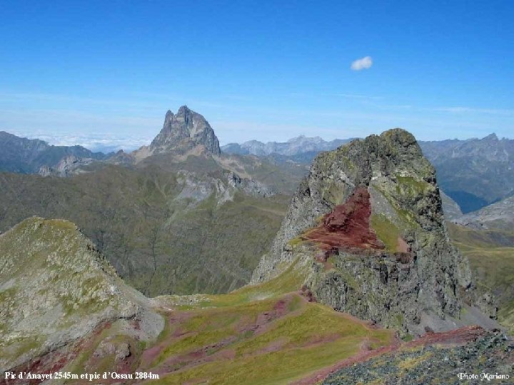 Pic d’Anayet 2545 m et pic d’Ossau 2884 m . 