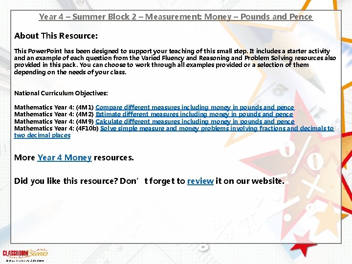 Year 4 – Summer Block 2 – Measurement: Money – Pounds and Pence About