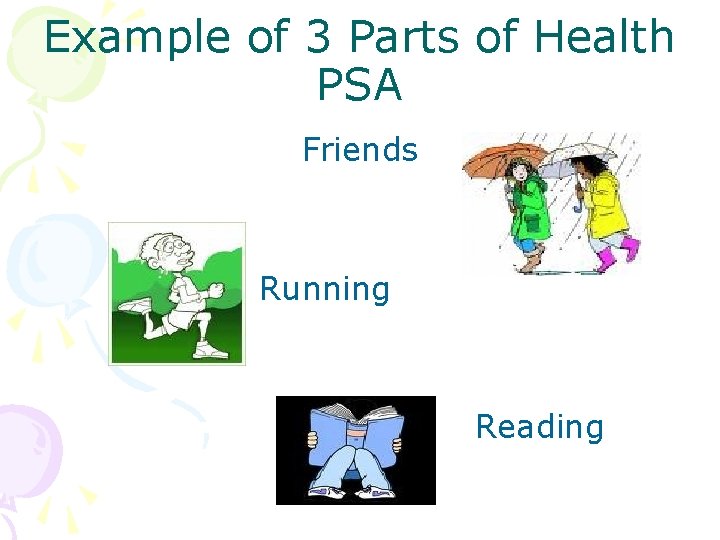 Example of 3 Parts of Health PSA Friends Running Reading 