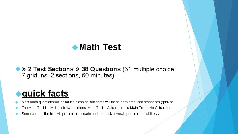  Math Test » 2 Test Sections » 38 Questions (31 multiple choice, 7