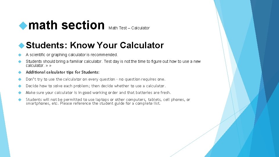  math section Students: Math Test – Calculator Know Your Calculator A scientific or