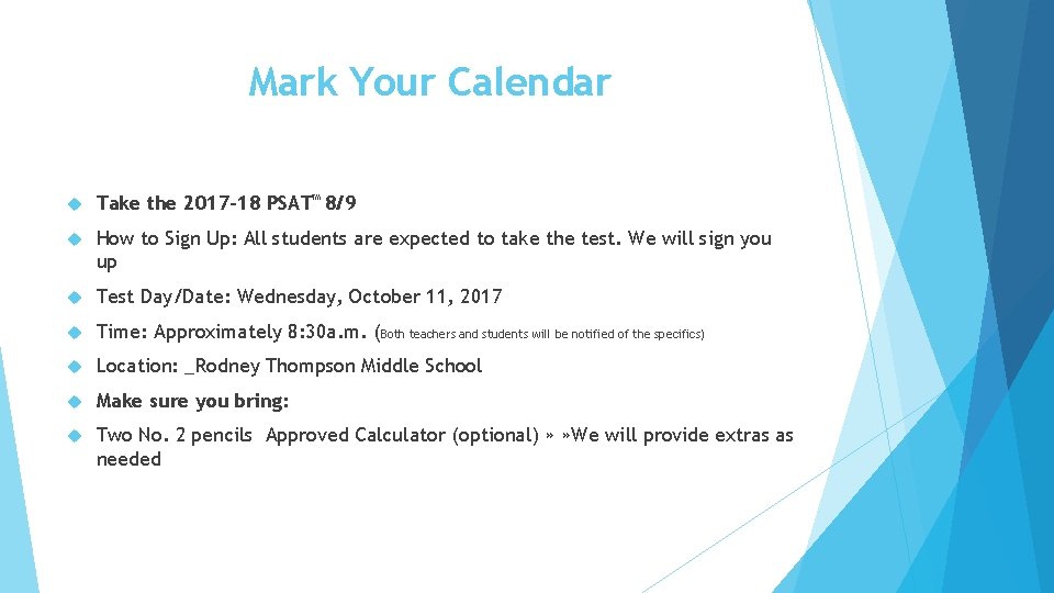 Mark Your Calendar Take the 2017 -18 PSAT™ 8/9 How to Sign Up: All