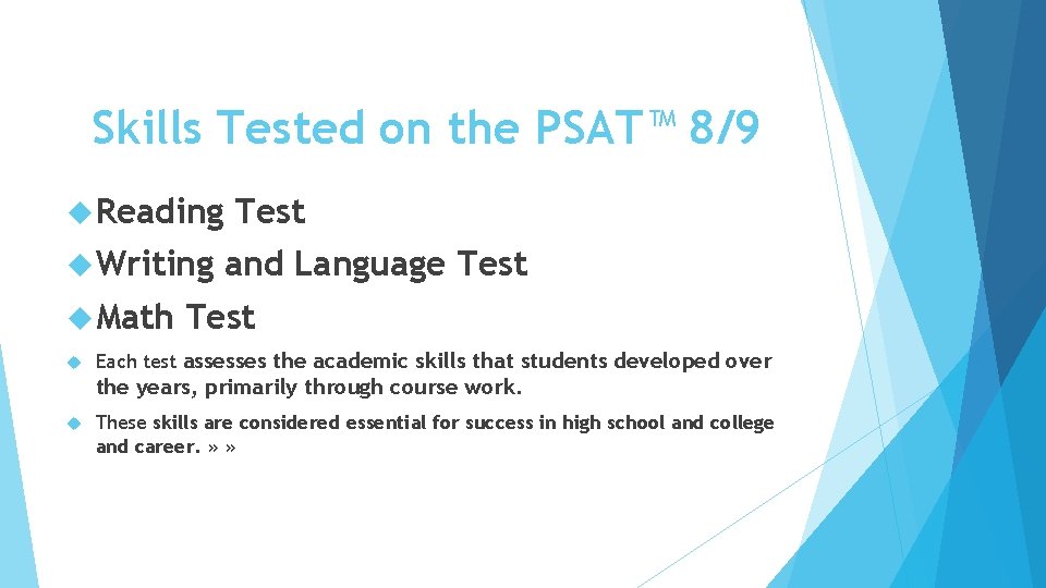 Skills Tested on the PSAT™ 8/9 Reading Writing Math Test and Language Test Each