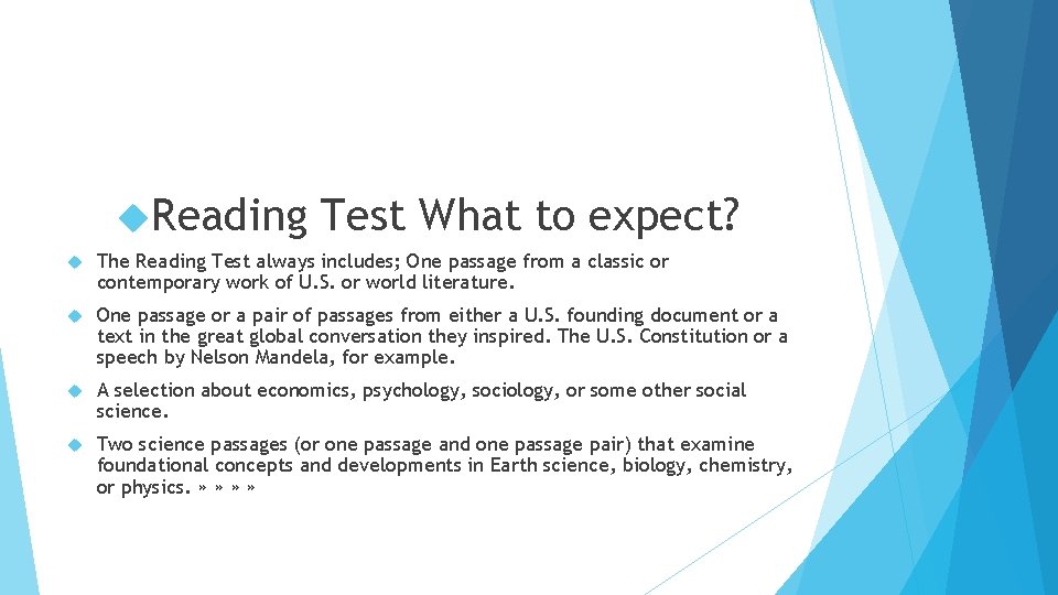  Reading Test What to expect? The Reading Test always includes; One passage from