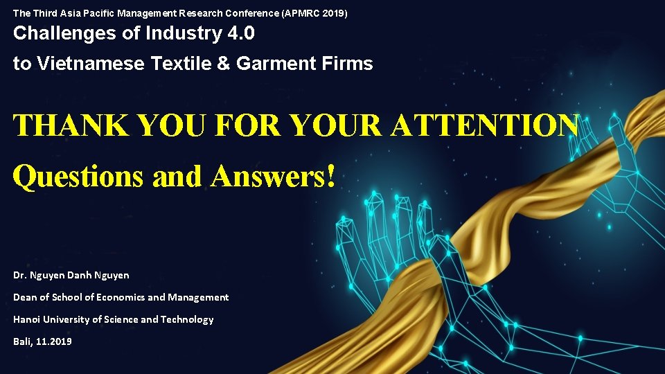 The Third Asia Pacific Management Research Conference (APMRC 2019) Challenges of Industry 4. 0