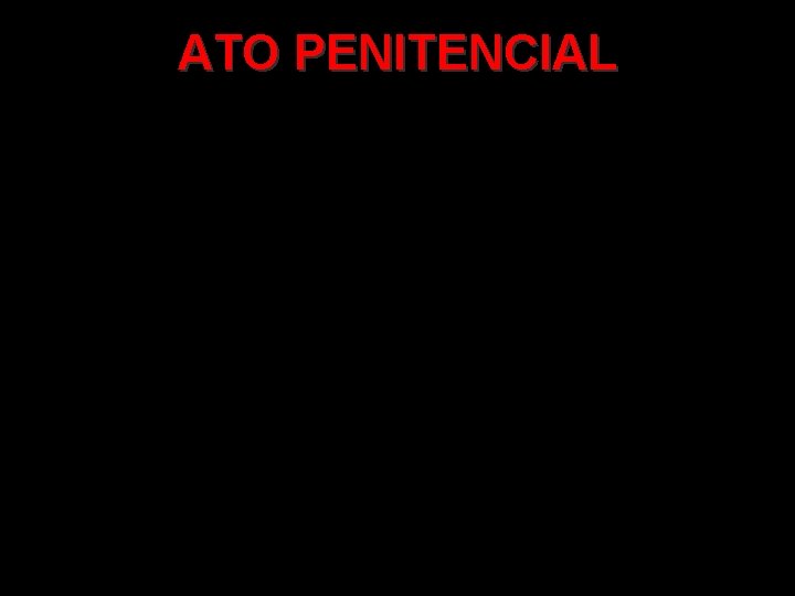 ATO PENITENCIAL 