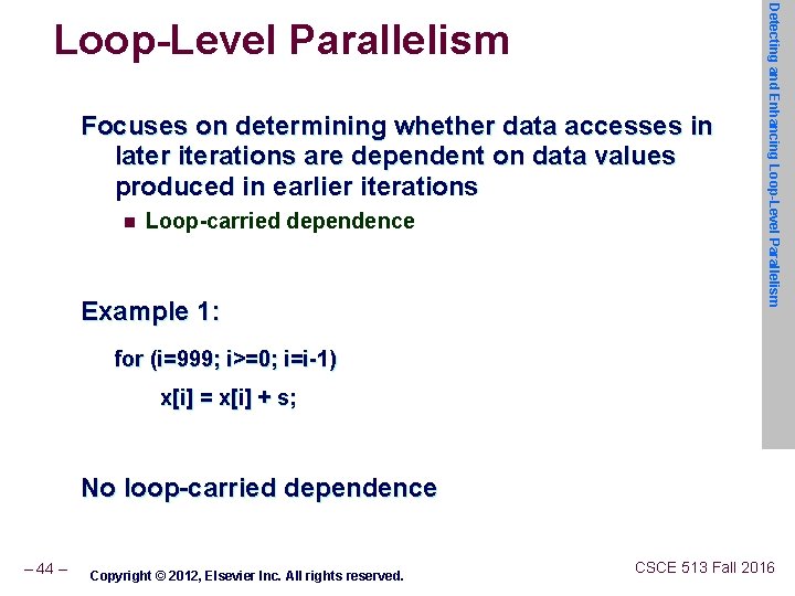 Focuses on determining whether data accesses in later iterations are dependent on data values
