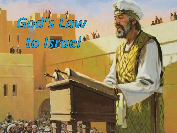 God’s Law to Israel 