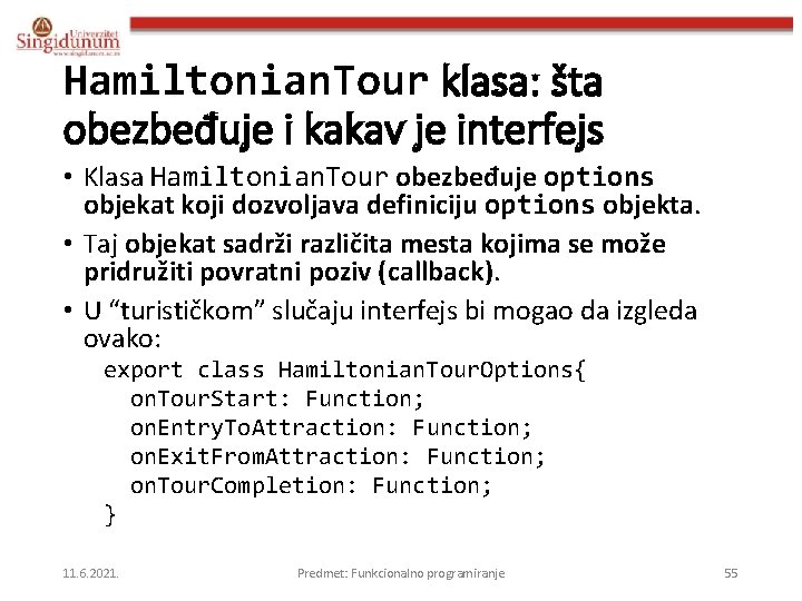 Hamiltonian. Tour klasa: šta obezbeđuje i kakav je interfejs • Klasa Hamiltonian. Tour obezbeđuje