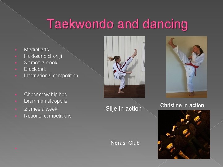 Taekwondo and dancing § § § § § Martial arts Hokksund chon ji 3