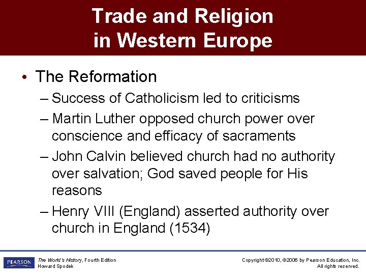 Trade and Religion in Western Europe • The Reformation – Success of Catholicism led